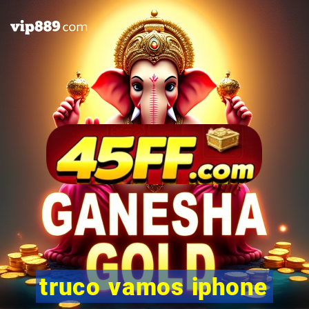 truco vamos iphone